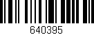 Código de barras (EAN, GTIN, SKU, ISBN): '640395'