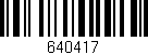 Código de barras (EAN, GTIN, SKU, ISBN): '640417'