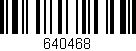 Código de barras (EAN, GTIN, SKU, ISBN): '640468'
