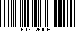 Código de barras (EAN, GTIN, SKU, ISBN): '640600260005U'