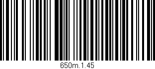 Código de barras (EAN, GTIN, SKU, ISBN): '650m.1.45'