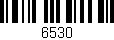 Código de barras (EAN, GTIN, SKU, ISBN): '6530'