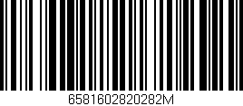 Código de barras (EAN, GTIN, SKU, ISBN): '6581602820282M'