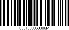 Código de barras (EAN, GTIN, SKU, ISBN): '6581603060306M'