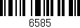 Código de barras (EAN, GTIN, SKU, ISBN): '6585'