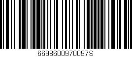 Código de barras (EAN, GTIN, SKU, ISBN): '6698600970097S'