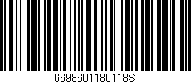 Código de barras (EAN, GTIN, SKU, ISBN): '6698601180118S'