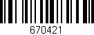 Código de barras (EAN, GTIN, SKU, ISBN): '670421'
