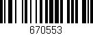 Código de barras (EAN, GTIN, SKU, ISBN): '670553'