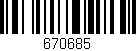 Código de barras (EAN, GTIN, SKU, ISBN): '670685'
