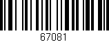 Código de barras (EAN, GTIN, SKU, ISBN): '67081'