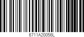 Código de barras (EAN, GTIN, SKU, ISBN): '6711A20056L'