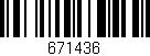 Código de barras (EAN, GTIN, SKU, ISBN): '671436'