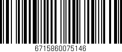 Código de barras (EAN, GTIN, SKU, ISBN): '6715860075146'