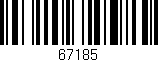 Código de barras (EAN, GTIN, SKU, ISBN): '67185'