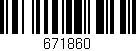 Código de barras (EAN, GTIN, SKU, ISBN): '671860'