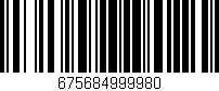 Código de barras (EAN, GTIN, SKU, ISBN): '675684999980'