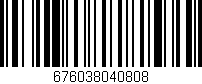 Código de barras (EAN, GTIN, SKU, ISBN): '676038040808'