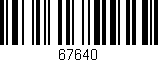 Código de barras (EAN, GTIN, SKU, ISBN): '67640'