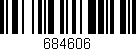 Código de barras (EAN, GTIN, SKU, ISBN): '684606'