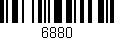 Código de barras (EAN, GTIN, SKU, ISBN): '6880'