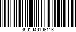 Código de barras (EAN, GTIN, SKU, ISBN): '6902048106116'
