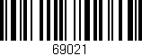Código de barras (EAN, GTIN, SKU, ISBN): '69021'