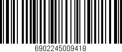 Código de barras (EAN, GTIN, SKU, ISBN): '6902245009418'