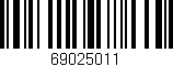 Código de barras (EAN, GTIN, SKU, ISBN): '69025011'