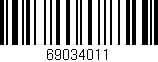 Código de barras (EAN, GTIN, SKU, ISBN): '69034011'