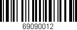Código de barras (EAN, GTIN, SKU, ISBN): '69090012'