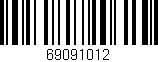 Código de barras (EAN, GTIN, SKU, ISBN): '69091012'