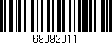 Código de barras (EAN, GTIN, SKU, ISBN): '69092011'