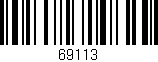 Código de barras (EAN, GTIN, SKU, ISBN): '69113'