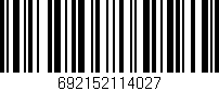 Código de barras (EAN, GTIN, SKU, ISBN): '692152114027'