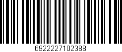 Código de barras (EAN, GTIN, SKU, ISBN): '6922227102388'