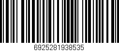 Código de barras (EAN, GTIN, SKU, ISBN): '6925281938535'