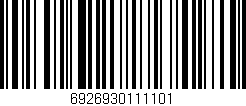 Código de barras (EAN, GTIN, SKU, ISBN): '6926930111101'