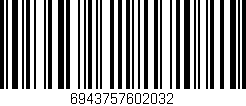 Código de barras (EAN, GTIN, SKU, ISBN): '6943757602032'