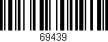 Código de barras (EAN, GTIN, SKU, ISBN): '69439'