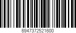 Código de barras (EAN, GTIN, SKU, ISBN): '6947372521600'