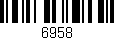 Código de barras (EAN, GTIN, SKU, ISBN): '6958'