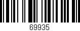 Código de barras (EAN, GTIN, SKU, ISBN): '69935'
