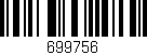 Código de barras (EAN, GTIN, SKU, ISBN): '699756'