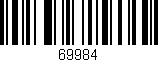 Código de barras (EAN, GTIN, SKU, ISBN): '69984'