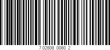 Código de barras (EAN, GTIN, SKU, ISBN): '7.02808_0080_2'
