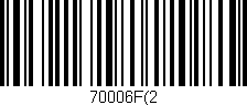 Código de barras (EAN, GTIN, SKU, ISBN): '70006F(2'