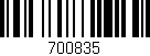 Código de barras (EAN, GTIN, SKU, ISBN): '700835'