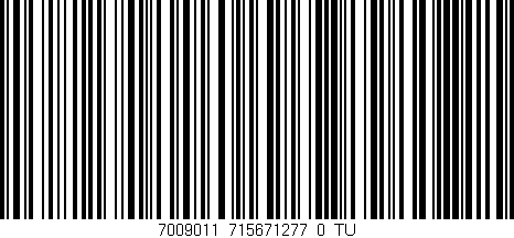Código de barras (EAN, GTIN, SKU, ISBN): '7009011_715671277_0_TU'