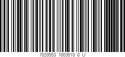 Código de barras (EAN, GTIN, SKU, ISBN): '7020553_7003510_0_U'
